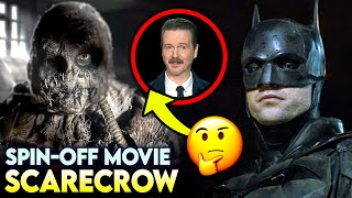 Let's Talk 'News' of The Batman SCARECROW Spin-off Movie..