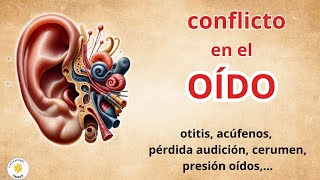 SANACION EMOCIONAL DEL OIDO (acúfenos, pérdida de audición, tímpano)