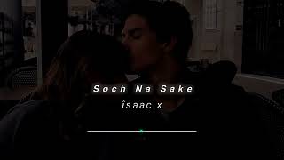 Soch Na Sake (Slowed+Reverb) Arijit Singh & Tulsi Kumar | jaydip sa