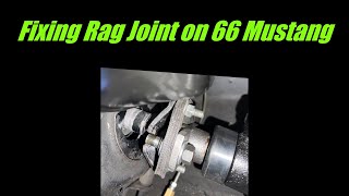 Fixing Rag Joint On 66 Mustang