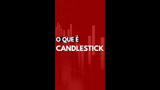 O que é Candlestick? #Shorts