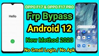 Oppo F17 Frp Bypass Android 12 | All OPPO Android 12 Update Frp Bypass Without PC