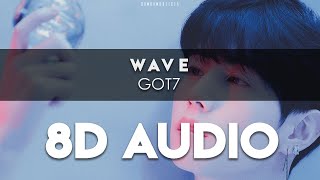 GOT7 - 'WAVE' 8D AUDIO [USE HEADPHONES]