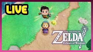 PLAYING ZELDA ECHOES OF WISDOM *LIVE*