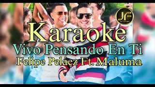 Felipe Peláez Ft Maluma - Vivo Pensando En Ti ⭐ (Karaoke Instrumental) | Pista Musical 2024