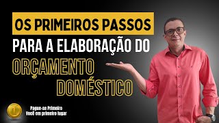 Os primeiros passos para a elaboração do Orçamento Doméstico