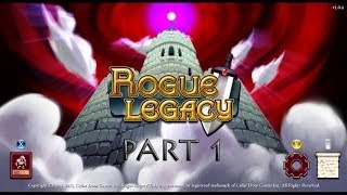 Rogue Legacy - Part 1