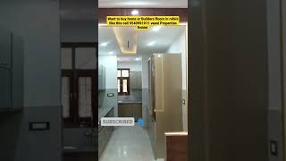 #realestate #delhi #viral #3bhk #2bhk #shortvideo #4bhk #builderfloor #rohini #youtuber