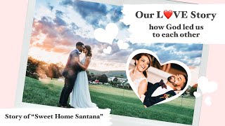 Our LOVE Story ❤️ | How Sweet Home Santana Came To Be