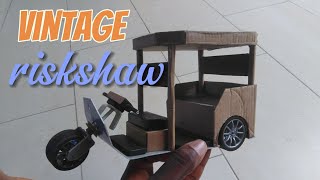 I built this vintage riskshaw out of cardboard& PVC