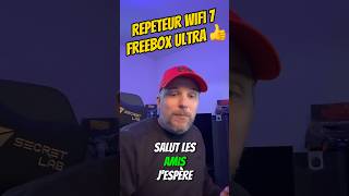 Freebox Ultra : je viens de recevoir le repeteur wifi 7 de chez free 😚