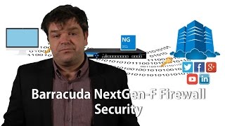 Barracuda NextGen F Firewall  - PART 1 - Security