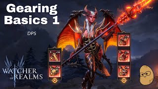 Gearing basics part one:DPS  Watcher of Realms