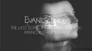 Evanescence - The Last Song I'm Wasting On You (Piano Instrumental) by xalakul