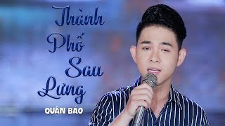 Thành Phố Sau Lưng - Quân Bảo