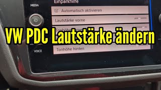 VW Einparkhilfe Lautstärke einstellen - Lautstärke PDC ändern bei Volkswagen