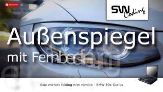 BMW OBD Coding Außenspiegel einklappen mit Fernbedienung Komfort schließen 3er E90 E91 E92 E93