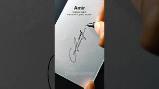 #amir name signature style #signature #signoartist #asignature