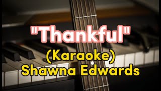 Thankful minus one with lyrics Shawna Edwards