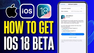 How To Get iOS 18 Beta