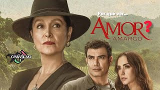 Por qué ver... AMOR AMARGO?