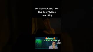 MC Davo & C.R.O - Por Qué Será?(Video reacción)#mrsam #shorts #mcdavo #C.R.O #porquesera? #reaccion