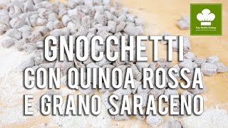 Gnocchi con  farina di grano saraceno e  quinoa rossa  | Ricetta | Senza glutine e lattosio | Vegani