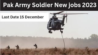 Pak Army Soldier new latest jobs 2023|Pak Army Sipahi Bharti| Pak Army Jobs Anouncement 2023