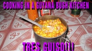 Cooking in a Bush Kitchen in Guyana - Tres Guiso