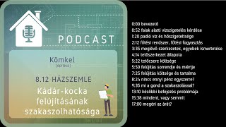 8.12 HÁZSZEMLE (PODCAST): Kádár-kocka felújításának szakaszolhatósága