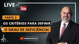 CRITÉRIOS PARA DEFINIÇÃO DO GRAU DA DEFICIÊNCIA #3