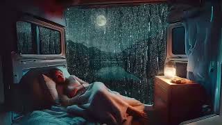 Relaxing rain sounds for sleeping -  Alone in a campervan with no excuses