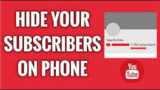 How to Hide YouTube Channel subscribers