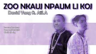 Zoo Nkauj Npaum Li Koj - David Yang Ft. AiiLA (OFFICIAL AUDIO) 2024