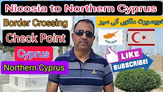 Nicosia to Northern Cyprus | Border Crossing | Traveler777