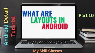 What Are Android Layout Part 10 | Layout Kya Hote Hain | Android UI Layouts| Android Tutorial