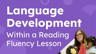 Language Development Within a Reading Fluency Lesson