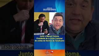 En Radio Oceanía con Manuel Coloma, Presidente de Unión Comunal de Juntas de Vecinos de Talcahuano