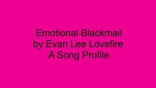 Emotional Blackmail A Song Profile