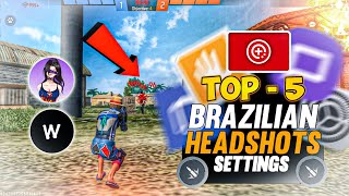 Top - 5 Brázil [Secret] Settings for Mobile ! Free Fire Headshots Settings ! 2023