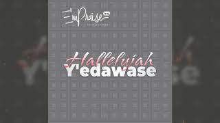 E'mPRAISE - Halleluja Yeda Wáse Official Song - Ghana Music