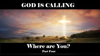 Where are You? – Part Four of Five – Revealing Essential Scripture – Christian Devotional