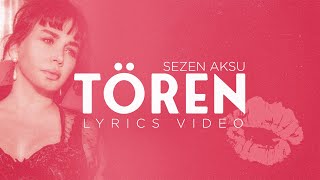 Sezen Aksu - Tören (Lyrics | Şarkı Sözleri)