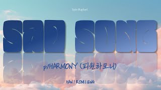 p1HARMONY "SAD SONG" Lyrics (피원하모니 SAD SONG 가사) [Han_Rom_Eng]