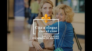 Cita a ciegas con el cine: Las Cícladas / Estreno 2 de junio en Cines Lys