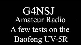 G4NSJ - More on the Baofeng UV-5R hand held radio