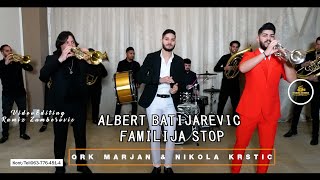 ALBERT BATIJAREVIC & ORK MARJAN & NIKOLA KRSTIC - FAMILIJA STOP - 2024 -  STUDIO ZVONKO 4K ULTRA HD