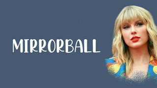 Taylor Swift - mirrorball (Lyrics)🎵