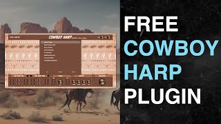 Cowboy Harp | Free Jaw Harp Plugin | VST3 + AU