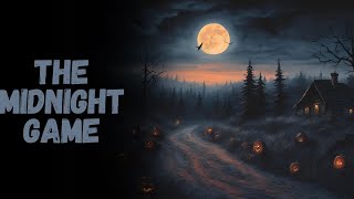 The Midnight Game | CreepyPasta